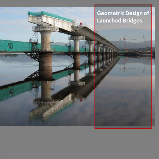Geometric Design of Launched Bridges