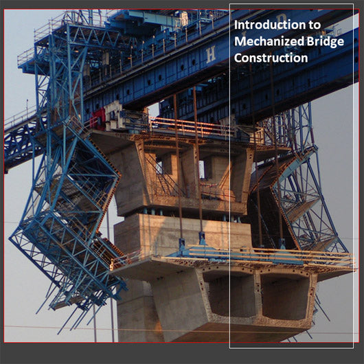 Introduction to Mechanized Bridge Construction