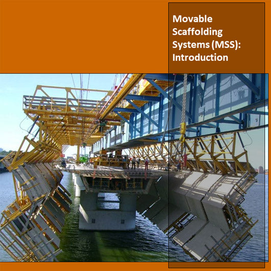Movable Scaffolding Systems (MSS): Introduction