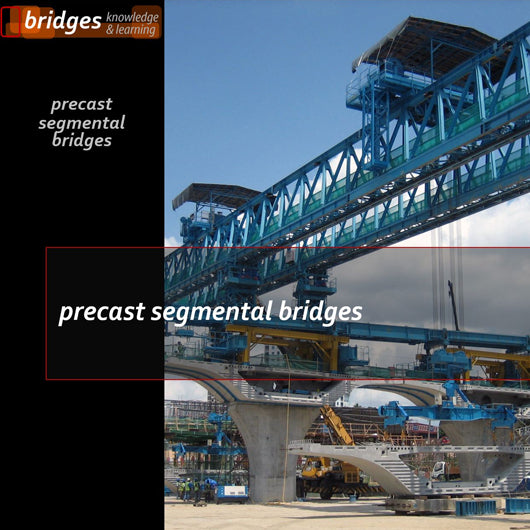 Segmented Ridges Precast Segmental Bridges: 1-day on-site course – Rosignoli & Associates